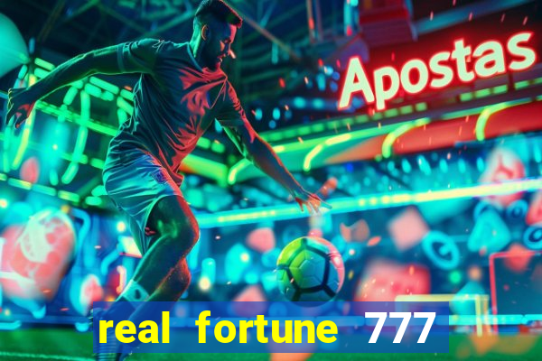 real fortune 777 paga mesmo